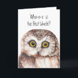 Carte Funny Little Owl Best Uncle Birthday Bird Humor<br><div class="desc">Funny Little Owl Best Uncle Birthday Bird Humor</div>