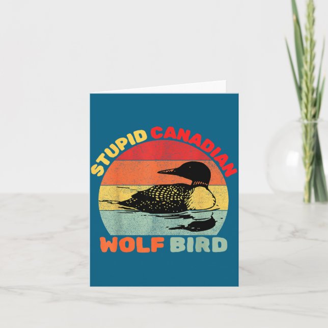 Carte Funny Loon Bird Humor Stud Canadian Wolf Bird  (Devant)
