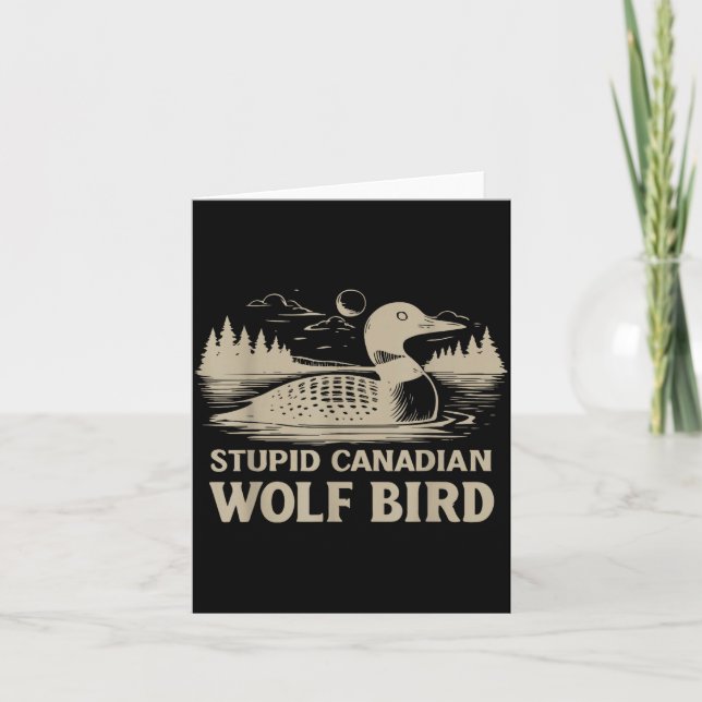 Carte Funny Loon Bird, Stud Canadian Wolf Bird Humor Quo (Devant)