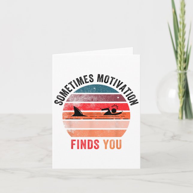 Carte Funny Motivation Shark Quote, Sometimes Motivation (Devant)
