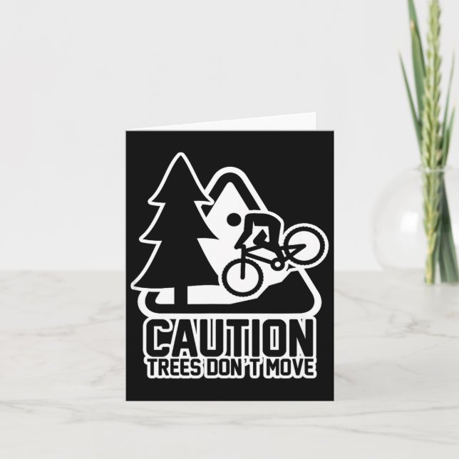 Carte Funny Mountain Biking Warning - Caution Trees Do N (Devant)