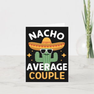 Carte Funny Nacho Couple moyen Cinco De Mayo Mexo F F
