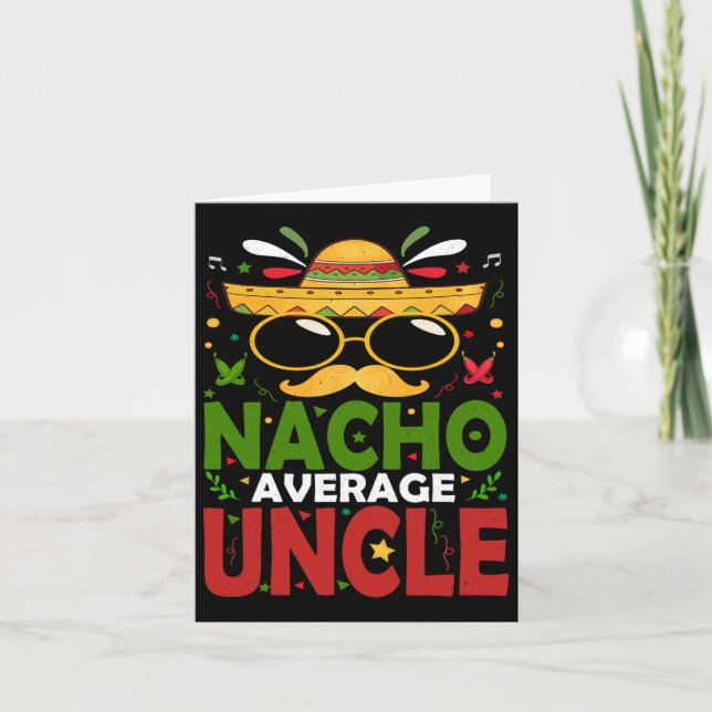 Carte Funny Nacho Moyenne Oncle Cinco De Mayo Mexicaine  (Devant)