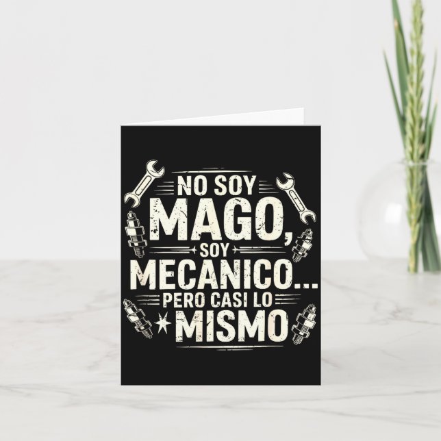 Carte Funny No Soy Mago Soy Mecánico Car Mechanic Spani- (Devant)