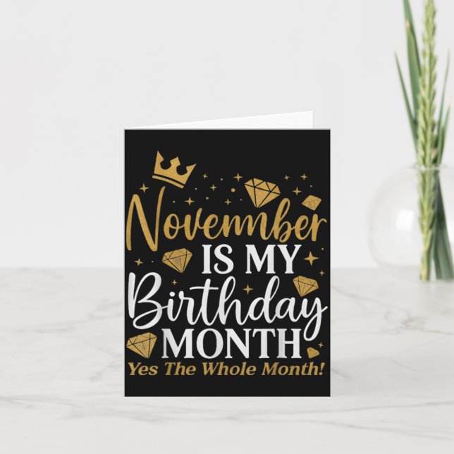 Carte Funny November Is My Birthday Yes The Whole Month  (Devant)