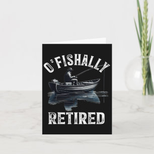 Carte Funny O'fish Retraité Tee pour la retraite Pêche