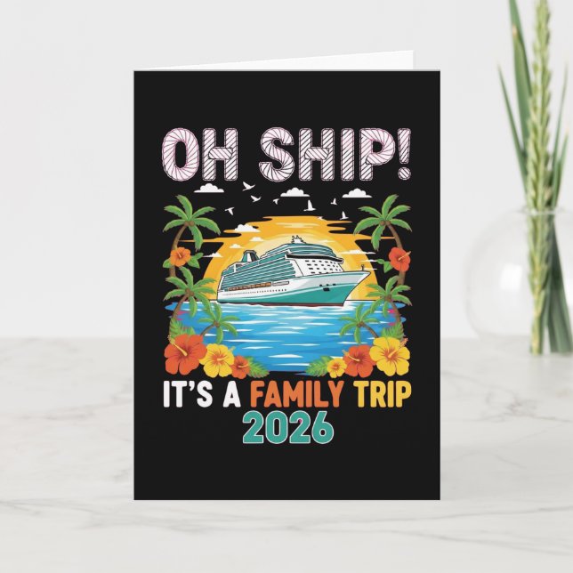 Carte Funny Oh Ship Cruise 2026 Family Vacation Matching (Devant)