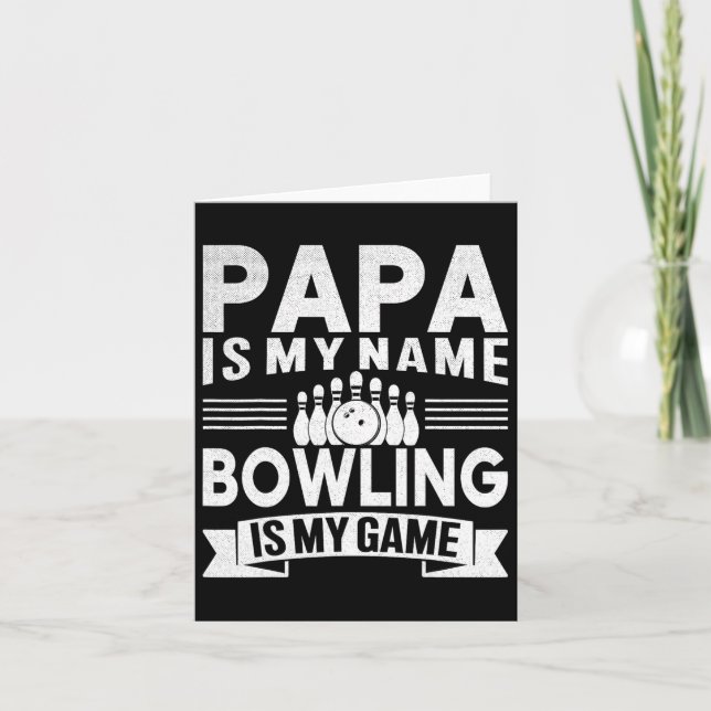 Carte Funny Papa Est Mon Nom Bowling Est Mon Jeu Pour Bo (Devant)