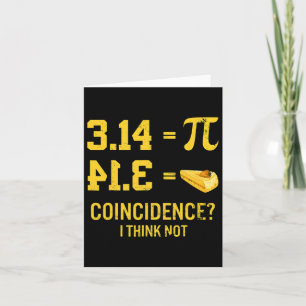 Carte Funny Pi Equitable Pie Coïncidence Je Ne Pense Pas