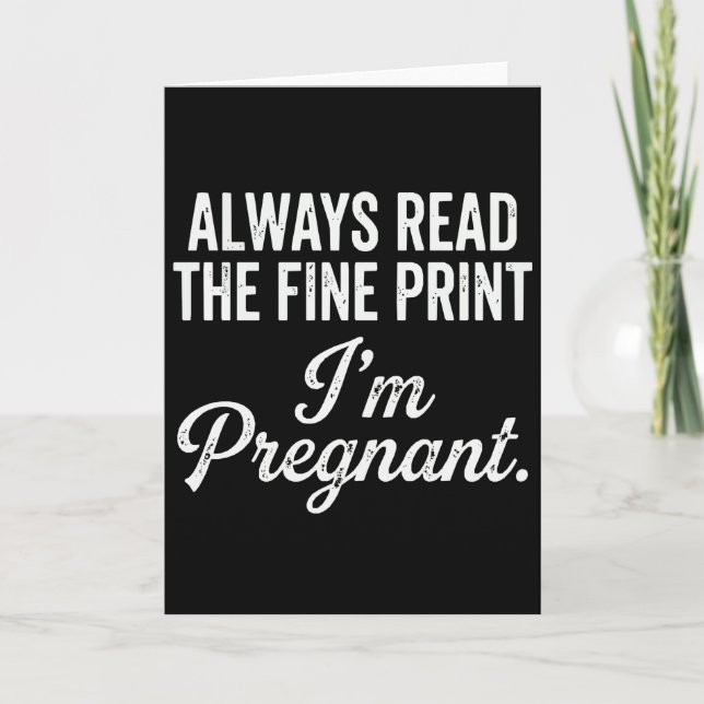 Carte Funny Pregnancy Announcement Always Read The Fine (Devant)