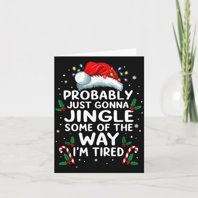 Carte Funny Probably Just Gonna Jingle Some Of The Way I (Devant)