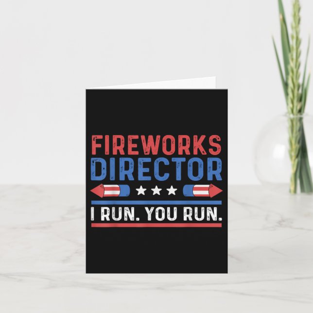 Carte Funny Quart 4 juillet Fireworks Directeur I Run (Devant)