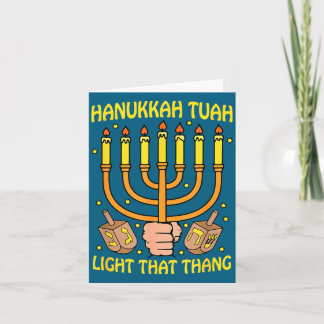 Carte Funny Quote Hanukkah Tuah Light That Thang Design 