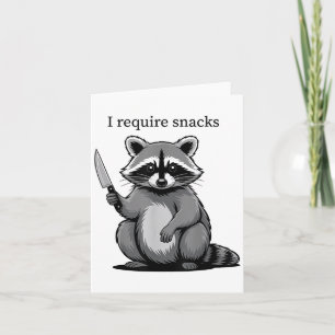 Carte Funny Raccoon mignon Humour animal J'ai besoin de 