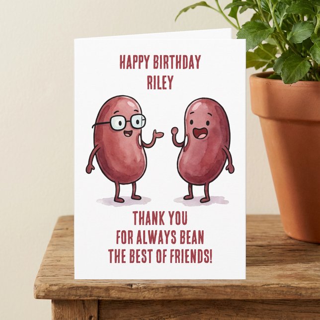 Carte Funny Red Kidney Bean Best Friend Birthday (Thanks for Bean Best Friend, Funny Personalized Birthday Card)