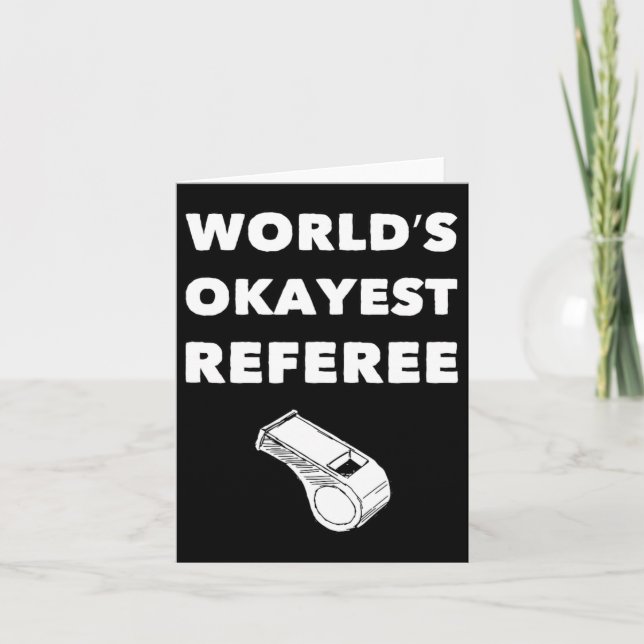 Carte Funny Referee S - World's Okayest Referee - Noir (Devant)
