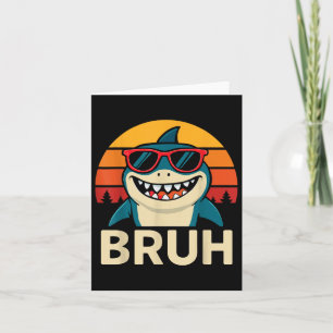Carte Funny Requin Bruh avec Mème Sungles
