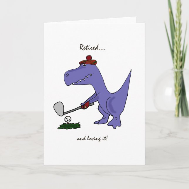 Carte Funny Retraité T-Rex Dinosaur Gofing (Devant)