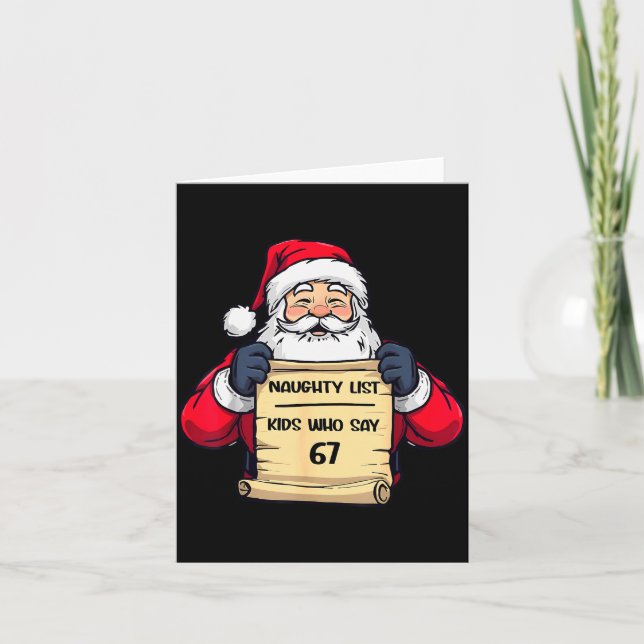 Carte Funny Santa Naughty List Kids Who Say 67 Christmas (Devant)