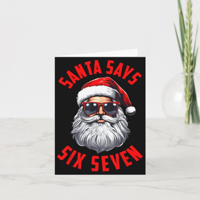 Carte Funny Santa Says Six Seven Christmas 67 Meme Xmas  (Devant)