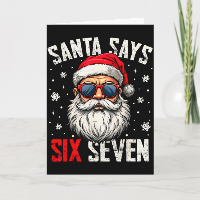 Carte Funny Santa Says Six Seven Christmas 67 Meme Xmas  (Devant)