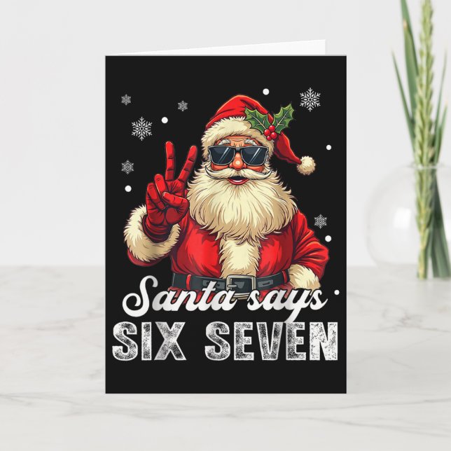 Carte Funny Santa Says Six Seven Christmas 67 Meme Xmas  (Devant)