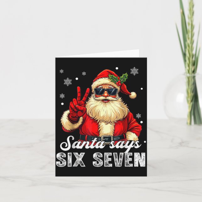 Carte Funny Santa Says Six Seven Christmas 67 Meme Xmas  (Devant)