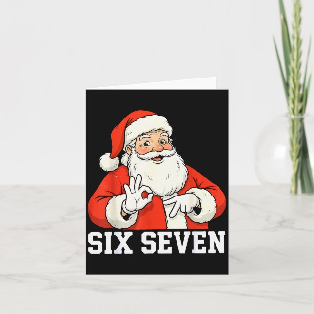 Carte Funny Santa Says Six Seven Christmas 67 Meme Xmas  (Devant)