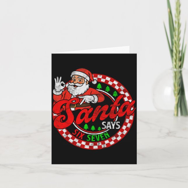 Carte Funny Santa Says Six Seven Christmas 67 Meme Xmas  (Devant)