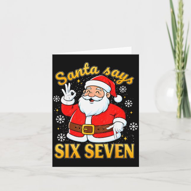 Carte Funny Santa Says Six Seven Christmas 67 Meme Xmas  (Devant)
