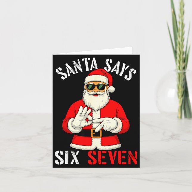 Carte Funny Santa Says Six Seven Christmas 67 Meme Xmas  (Devant)