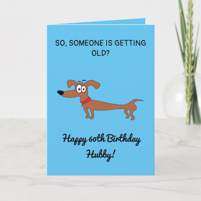 Carte Funny Sausage Chien Snarky Husband 60e anniversair (Devant)