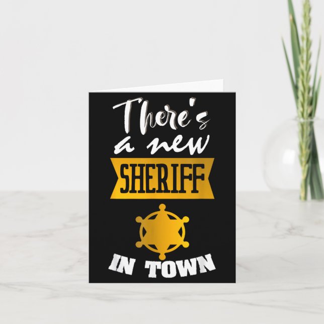 Carte Funny Saying There's A New Sheriff In Town Deputy  (Devant)