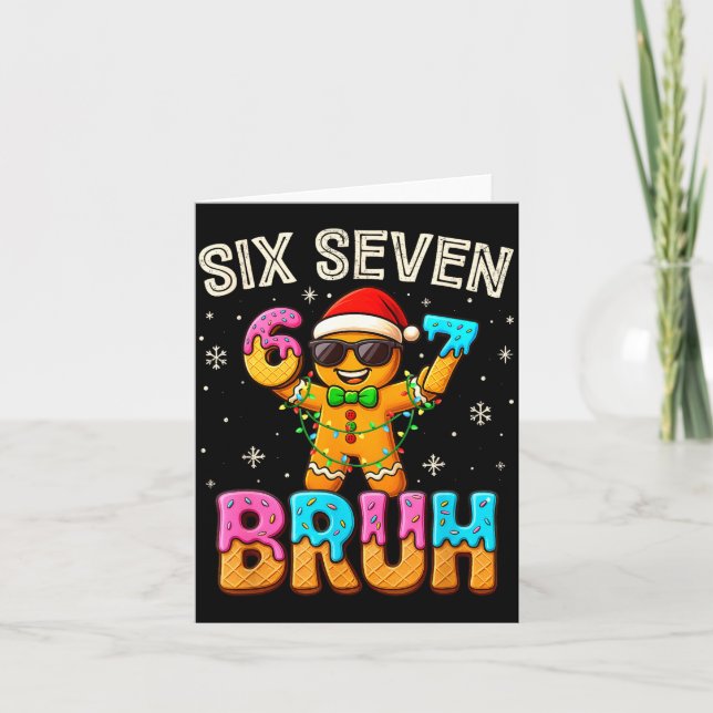 Carte Funny Six Seven 67 Bruh Gingerbread 6 7 Meme Chris (Devant)
