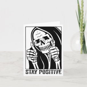 Carte Funny Skull Stay Positive Skeleton Halloween