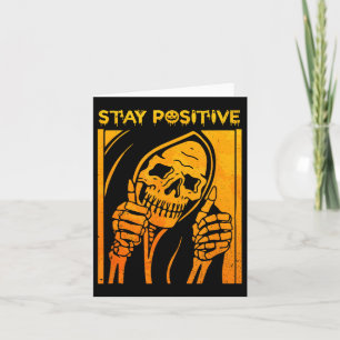 Carte Funny Skull Stay Positive Skeleton Halloween