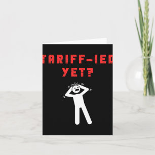 Carte Funny Tarifs Terrifiés Tarifs Anti-Trump Poli