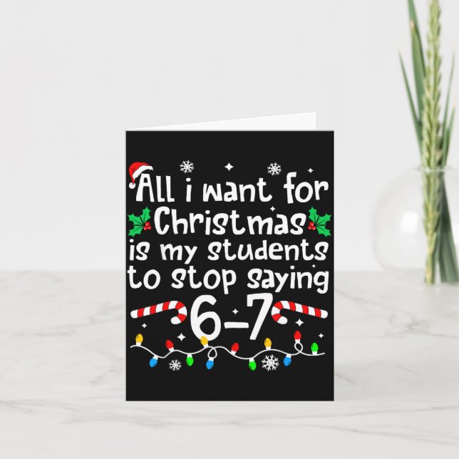 Carte Funny Teacher Christmas Students Saying 6-7 67 Six (Devant)