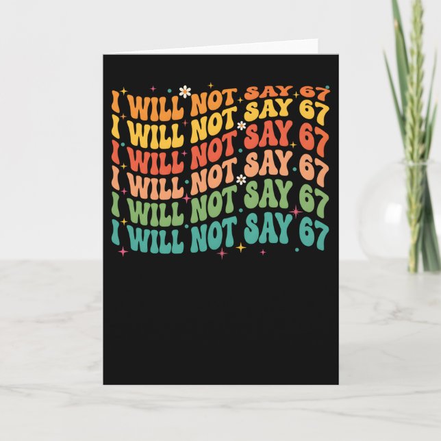 Carte Funny Teacher Tee I Will Not 67 Rainbow Retro (Devant)