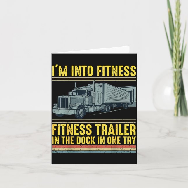 Carte Funny Trucker Quote I'm Into Fitness Trailer Docki (Devant)