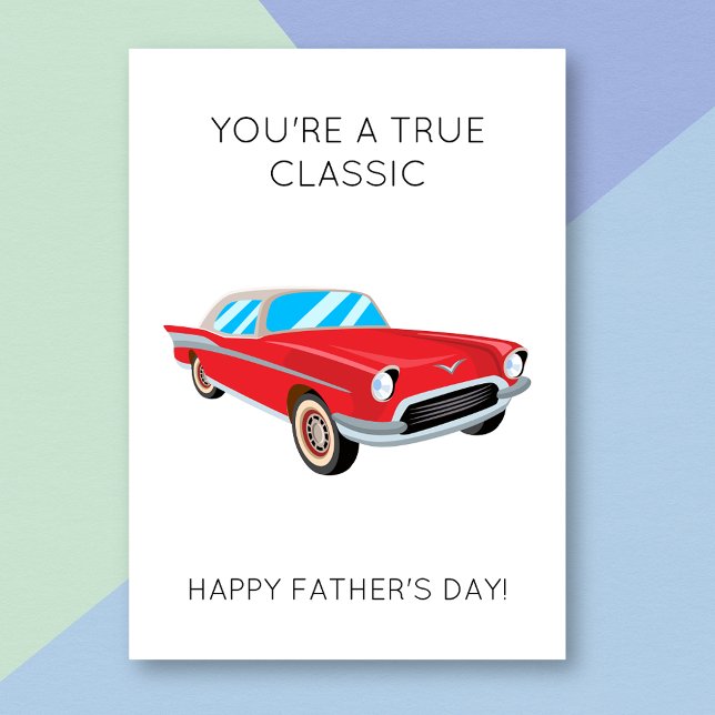 Carte Funny True Classic Car Pun Fête des pères Card (Créateur téléchargé)