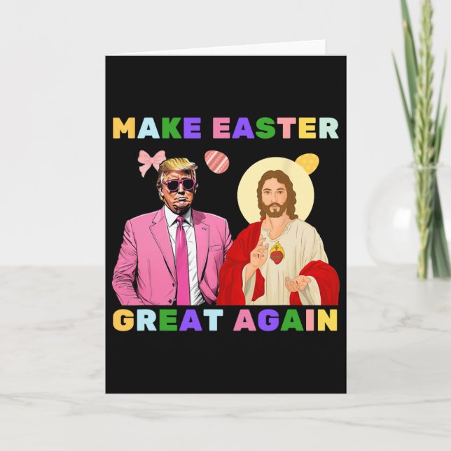 Carte Funny Trump Jesus Christ Make Easter Great Again E (Devant)