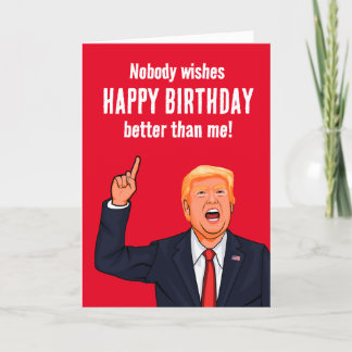 Carte Funny Trump Joyeux anniversaire