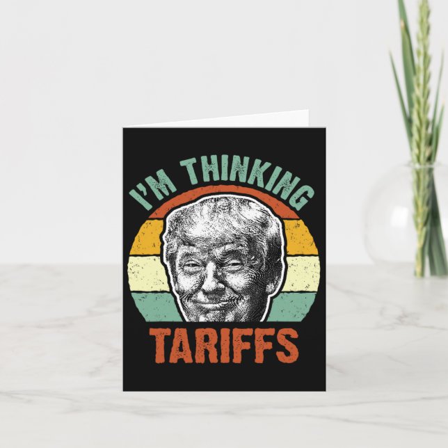 Carte Funny Trump Tariff - Je pense aux tarifs douaniers (Devant)