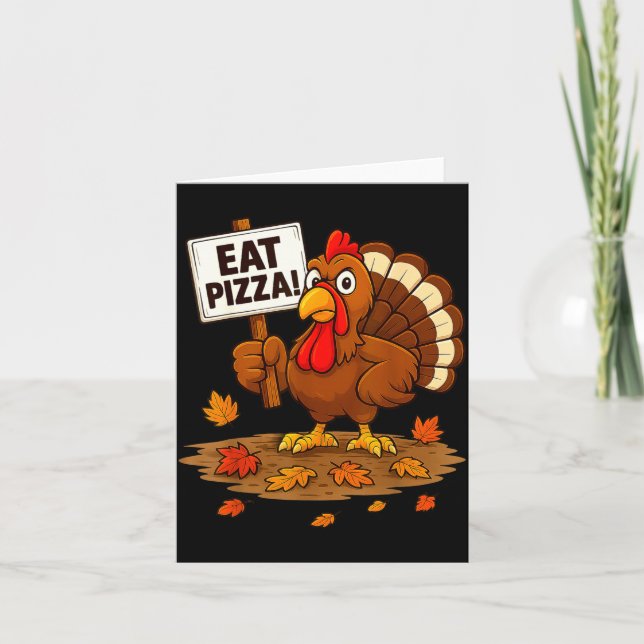 Carte Funny Turkey Eat Zza Thanksgiving For Men Women Ki (Devant)