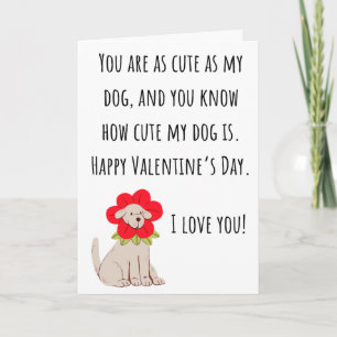 Carte Funny Valentine aussi mignon que mon chien plié