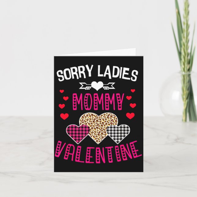 Carte Funny Valentine Day Shirt Sorry Ladies Mommy Is My (Devant)