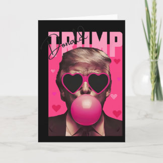 Carte Funny Valentine Trump Bubble Gum Rose Mignonne Tru