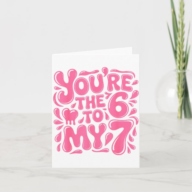 Carte Funny Valentines Day 67 Meme Couples You're The 6  (Devant)