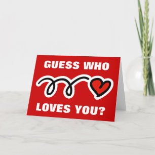 Carte Funny Valentines Day   Devine qui t'aime ?